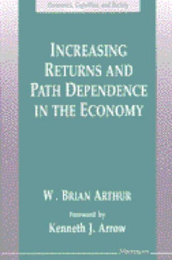 Increasing Returns and Path Dependence in the Economy - cover
