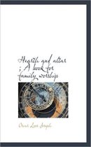 Hearth and Altar; A Book for Family Worship