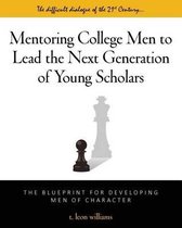 Mentoring College Men to Lead the Next Generation of Young Scholars