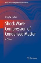 Shock Wave and High Pressure Phenomena - Shock Wave Compression of Condensed Matter