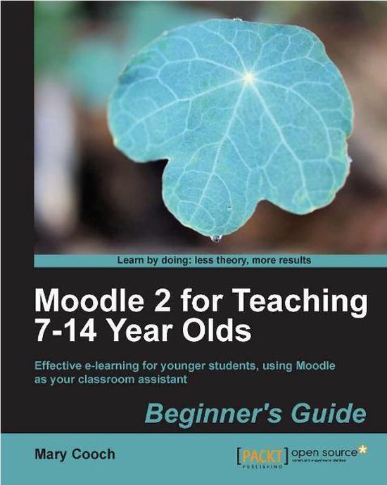 Moodle 2 for Teaching 7-14 Year Olds Beginner's Guide - cover