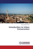 Introduction to Urban Conservation