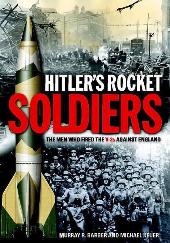 Foto: Hitler s rocket soldiers firing the v 2s against england