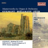 Masterworks for Organ and Orchestra - Guilmant, Boellmann etc / Franz Hauk