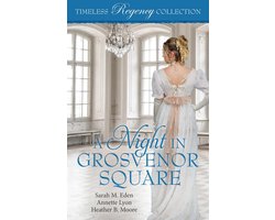 Timeless Regency Collection - A Night in Grosvenor Square
