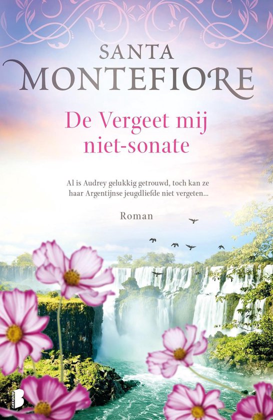 Boekcover van 'De Vergeet mij niet-sonate' van Santa Montefiore met een waterval en roze bloemen.
