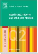 Im Querschnitt - Geschichte, Theorie und Ethik in der Medizin