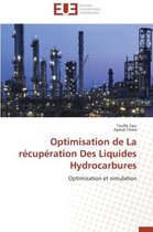 Optimisation de la R�cup�ration Des Liquides Hydrocarbures