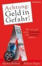 Achtung: Geld In Gefahr!