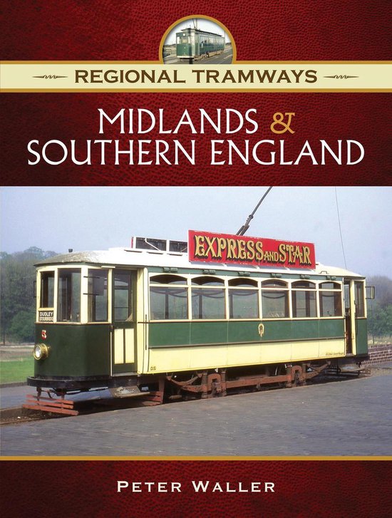 Regional Tramways - Midlands & Southern England - cover