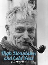 H.W. Tilman: The Collected Edition 16 - High Mountains and Cold Seas