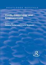Routledge Revivals - Youth, Citizenship and Empowerment