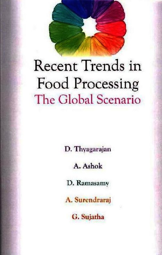 Recent Trends in Food Processing The Global Scenario (ebook), D