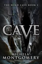 The Wind Cave 1 - The Cave (The Wind Cave Book 1)