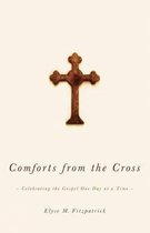 Comforts From The Cross