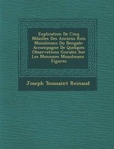 Explication de Cinq M Dailles Des Anciens Rois Musulmans Du Bengale