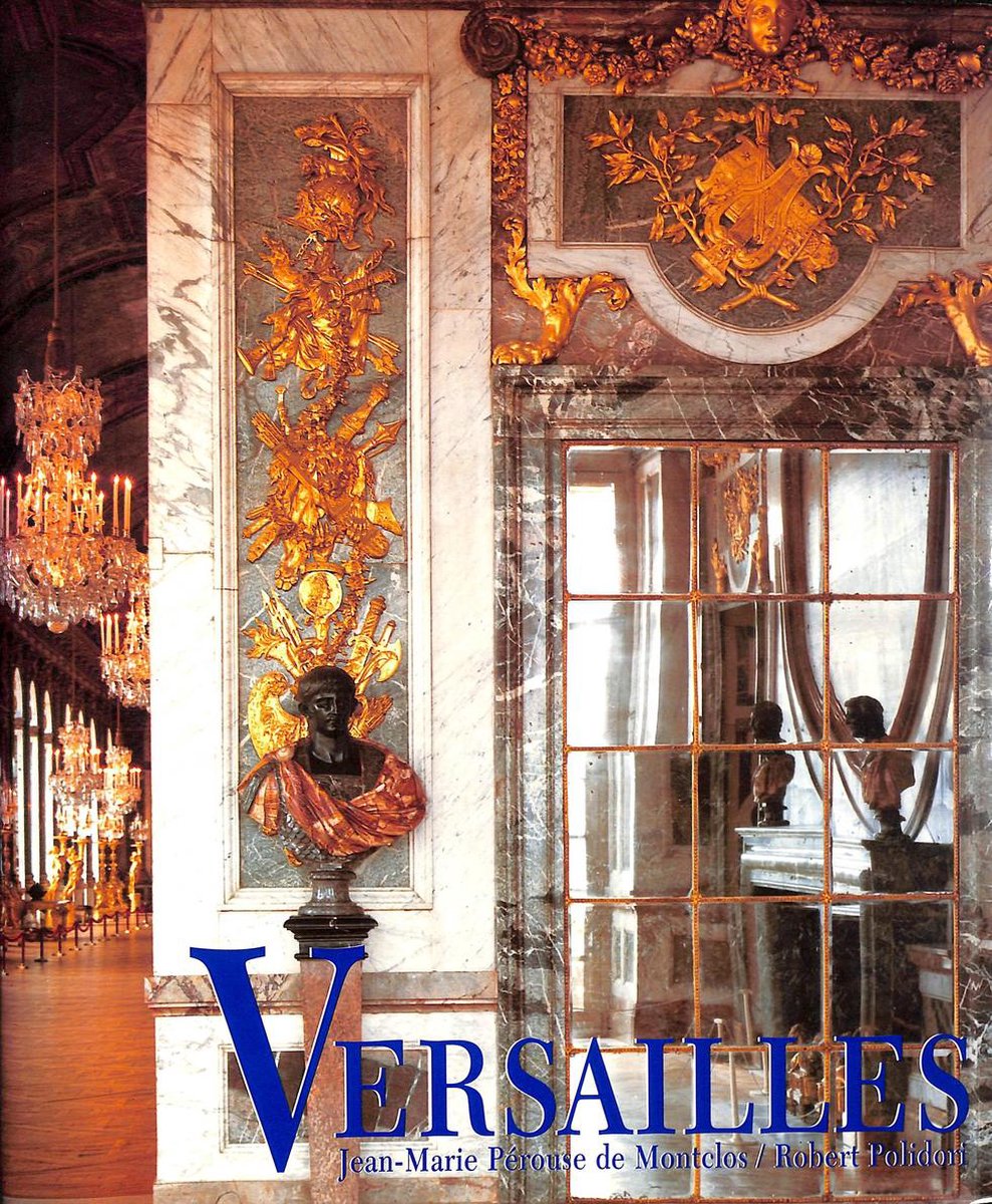 Versailles, Jean-Marie Pérouse de Montclos | 9783895082801