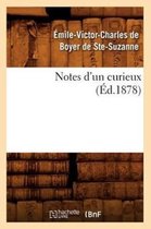 Litterature- Notes d'Un Curieux (�d.1878)