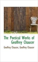 The Poetical Works of Geoffrey Chaucer