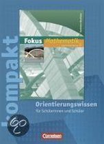 Fokus Mathematik 8. Schuljahr. Fokus kompakt. Orientierungswissen