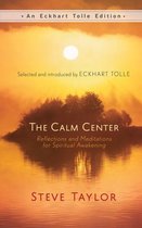 An Eckhart Tolle Edition - The Calm Center