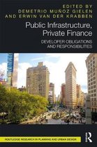 Routledge Research in Planning and Urban Design- Public Infrastructure, Private Finance