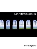 Early Reminiscences