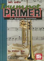 Mel Bay's Trumpet Primer