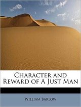 Character and Reward of a Just Man