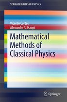 SpringerBriefs in Physics - Mathematical Methods of Classical Physics