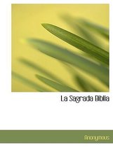 La Sagrada Biblia