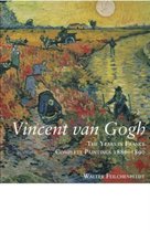 Vincent Van Gogh: The Years in France