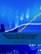 BINARY OPTIONS HIDDEN TREASURE Revealed