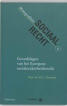 Grondslagen Van Het Europese Sociale Zekerheidsrecht