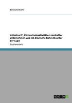 Initiative 2 Degrees- Klimaschutzaktivitaten namhafter Unternehmen wie z.B. Deutsche Bahn AG unter der Lupe