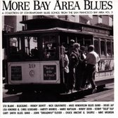 More Bay Area Blues