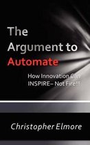 The Argument to Automate