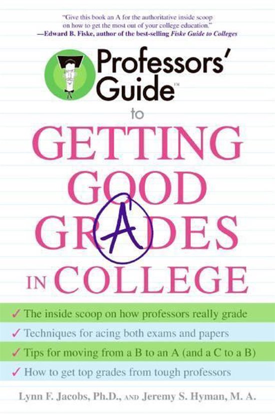 Professors' Guide(TM) to Getting Good Grades in College - cover