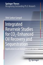 Springer Theses - Integrated Reservoir Studies for CO2-Enhanced Oil Recovery and Sequestration