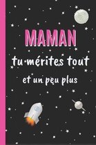 Maman tu merites tou, et un peu plus