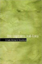 The Captain's Toll-Gate