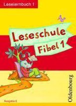 Leseschule Fibel E. Leselernbuch 1