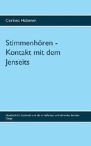 Stimmenhoeren - Kontakt mit dem Jenseits