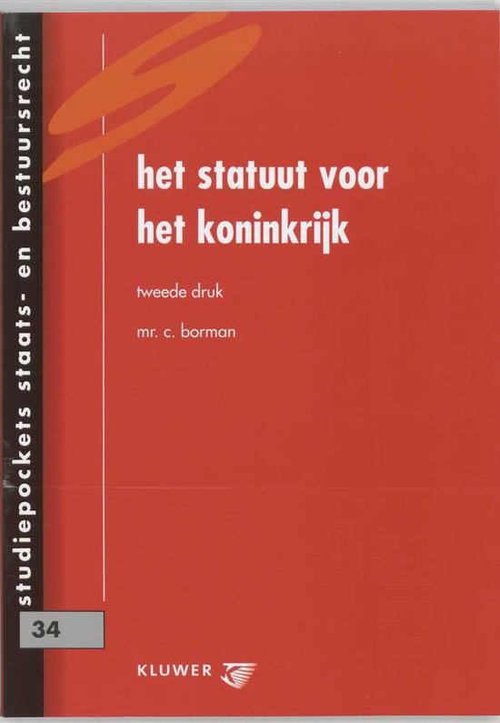 Cover van het boek 'Het Statuut voor het Koninkrijk / druk 2' van C. Borman
