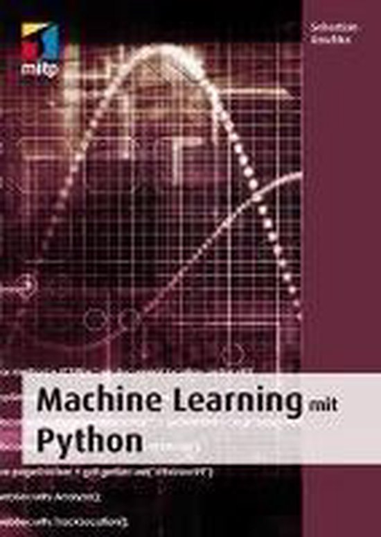 Machine Learning mit Python, Raschka, Sebastian | 9783958454224 ...