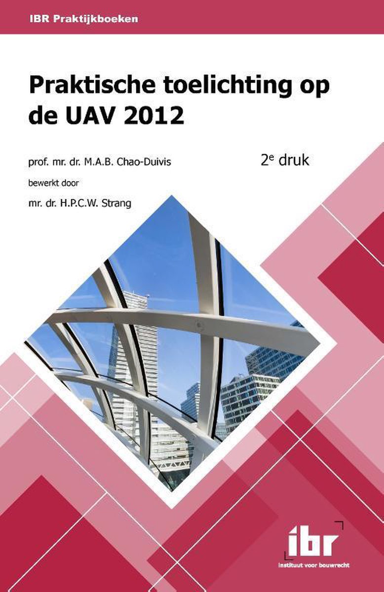 Praktische toelichting op de UAV 2012 - M.A.B. Chao-Duivis