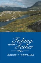 Fishing with Father