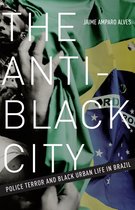 The Anti-Black City