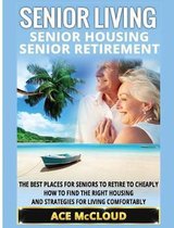 Discover the Best Places for Seniors to Retire to- Senior Living
