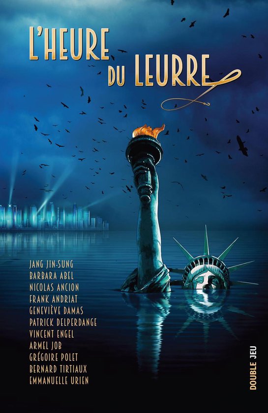 Boekcover met deels ondergedompelde Statue of Liberty in het water, met stad op de achtergrond. Titel: L'heure du leurre.